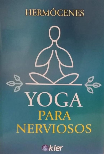 Yoga Para Nerviosos -hermogenes -kier