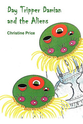 Libro Day Tripper Damian And The Aliens - Price, Christine