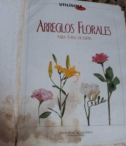 Arreglos Florales Para Toda Ocasion (Usado)