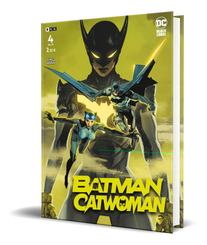 Batman | Catwoman Vol. 4, De Tom King. Editorial Ecc, Tapa Blanda En Español, 2021