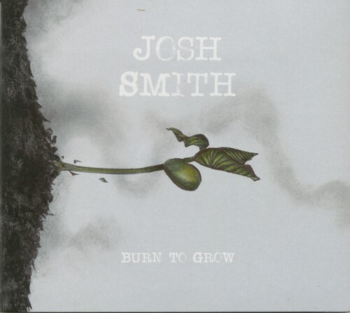 Cd De Josh Smith Burn To Grow