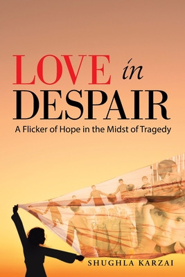Libro Love In Despair: A Flicker Of Hope In The Midst Of ...