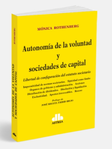 Autonomía De La Voluntad Y Sociedades Capitales / Rothenberg