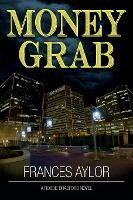 Libro Money Grab - Frances Aylor