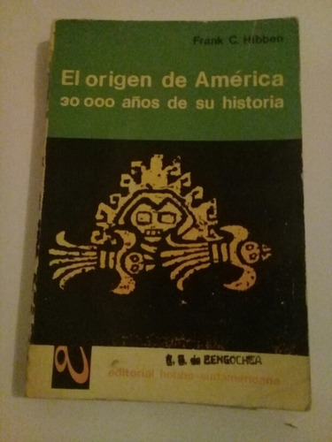 El Origen De América - Historia - Frank C. Hibben - Ar7