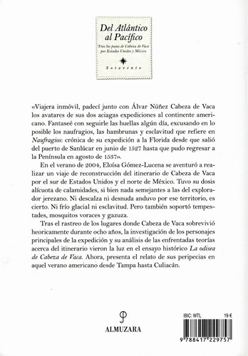 Del Atlántico al Pacífico: Tras los pasos de Cabeza de Vaca por Estados Unidos y México, de Gómez-Lucena, Eloísa. Sotavento Editorial Almuzara, tapa blanda en español, 2022