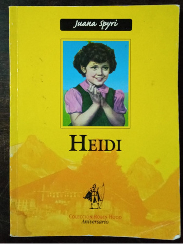 Heidi - Juana Spyri - Colección Robin Hood