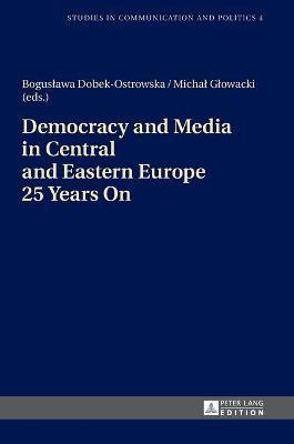 Libro Democracy And Media In Central And Eastern Europe 2...