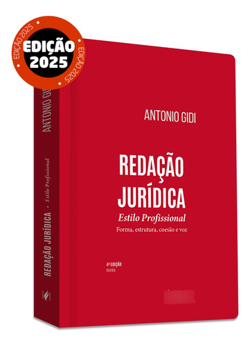 Redação Jurídica Estilo Profissional - Forma, Estrutura,: Estilo Profissional, De Antonio Gidi., Vol. 1. Editorial Juspodivm, Capa Mole, Edição 4a Edição Em Português, 2025