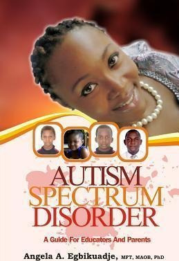 Autism Spectrum Disorder : A Guide For Educators And Pare...