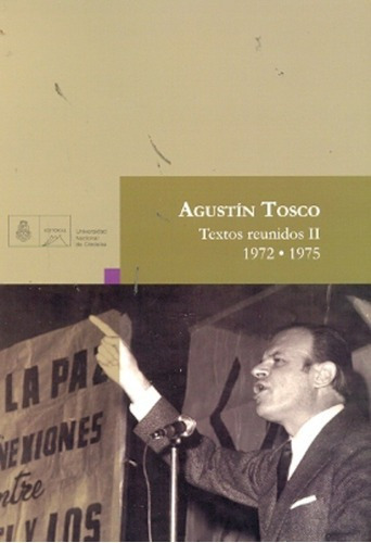 Ii Textos Reunidos ( 1972-1975) Agustin Tosco - Tosc, de TOSCO, AGUSTIN. Editorial Universidad Nacional de Córdoba en español