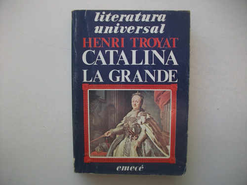 Catalina La Grande - Henri Troyat