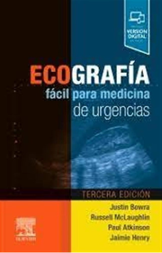 Ecografia Facil Para Medicina De Urgencias 3ª Ed - Bowra