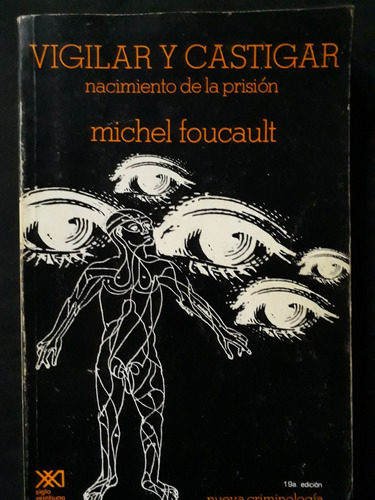 Vigilar Y Castigar-michel Foucault-siglo Veintiuno
