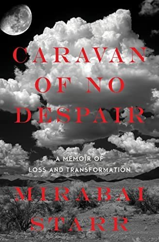 Book : Caravan Of No Despair A Memoir Of Loss And...