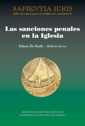 Las Sanciones Penales En La Iglesia, De Velasio De Paolis. Editorial Biblioteca Autores Cristianos, Tapa Blanda En Español