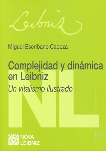 Complejidad Y Dinamica En Leibniz - Escribano Cabeza,miguel