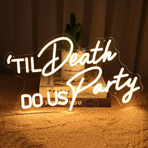 Letrero De Neón  Til Death Do Us Party  Con Luz Cálida Y Dim