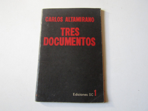 Tres Ducumentos : Carlos Altamirano