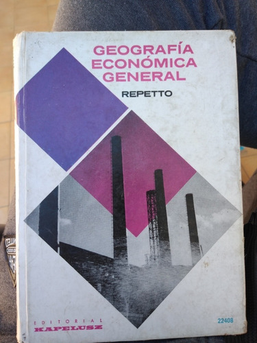 Geografía Económica General Repetto Kapelusz