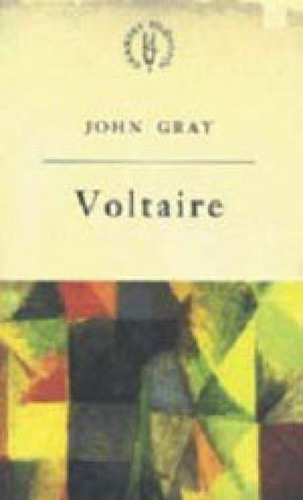 Voltaire: Voltaire e o iluminismo, de Gray, John. Editora UNESP, capa mole, edição 1ª edição - 2004 em português