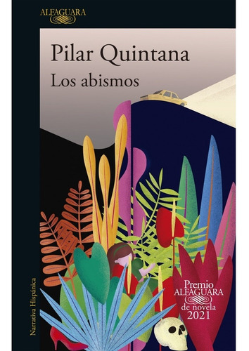 Libro Los Abismos ( Premio Alfaguara 2021 ) De Pilar Quintan
