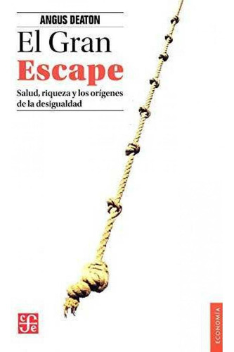 Libro: El Gran Escape. Deaton, Angus. Fondo Cultura Economic