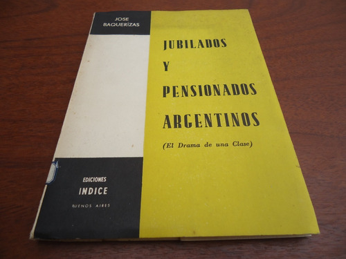 Jubilados Y Pensionados Argentinos - J Baquerizas - Dedicado