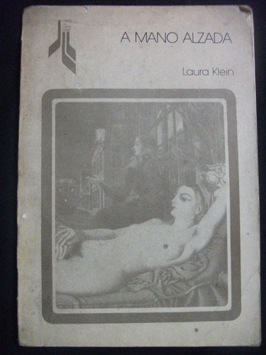 A Mano Alzada / Laura Klein, 1ª Edición 1986