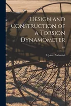 Comprar Libro Design And Construction Of A Torsion Dynamometer; 4...