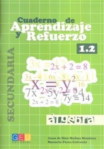 Cuaderno Aprendizaje Y Refuerzo 1.2 Algebra Secundaria - ...