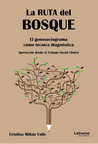 Libro: La Ruta Del Bosque. Cristina Milián Valle. Ibd Podipr