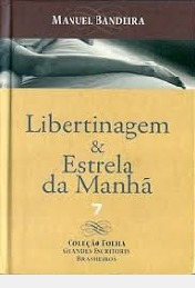 Livro Libertinagem E Estrela Da Manh Manuel Bandeira