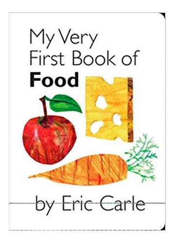 Libro Infantil En Ingles My Very First Book Of Food