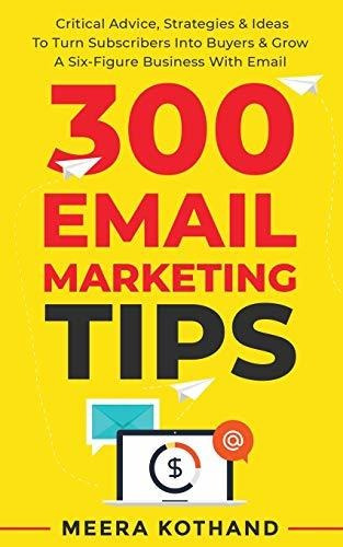 Book : 300 Email Marketing Tips Critical Advice And Strateg