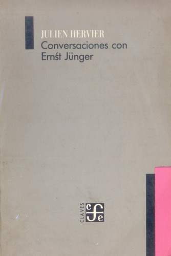 Conversaciones Con Ernst Jünger- Hervier Julien
