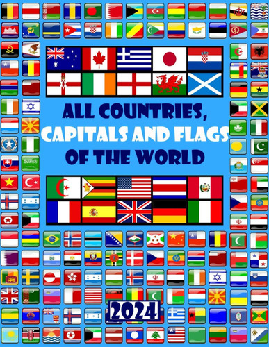 All Countries, Capitals And Flags Of The World: A Guide To Flags From Around The World, De Smart Kids. Editorial Oem, Tapa Blanda En Inglés