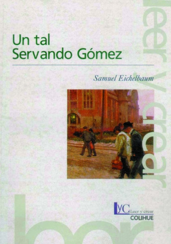 Un Tal Servando Gómez - Samuel Eichelbaum