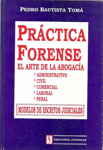 Practica Forense  Civil Penal Laboral - Pedro Toma Dyf