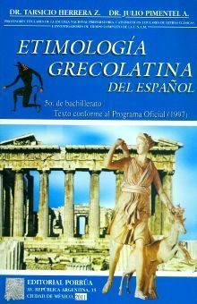 Libro Etimologia Grecolatina Del Espanol Bachillera Original