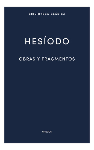 Libro: Hesíodo - Obras Y Fragmentos / Gredos