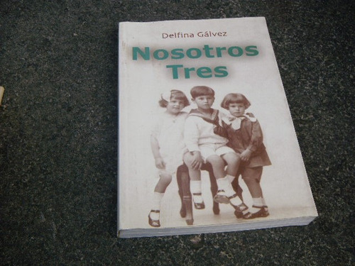 Nosotros Tres  D.galvez   Libro