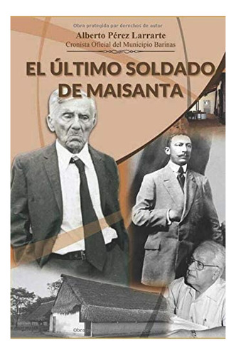 Libro: El Último Soldado De Maisanta (edición Española)