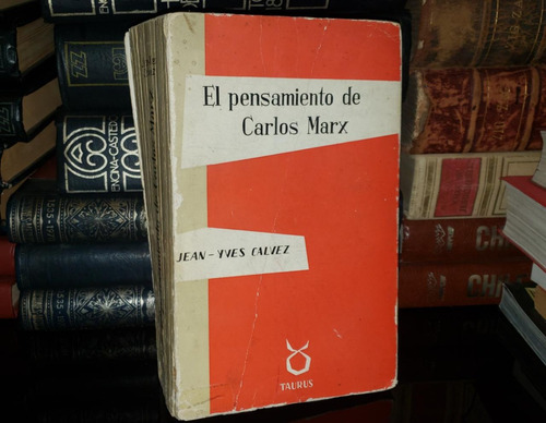 El Pensamiento De Carlos Marx - Jean Yves Calvez - 1960