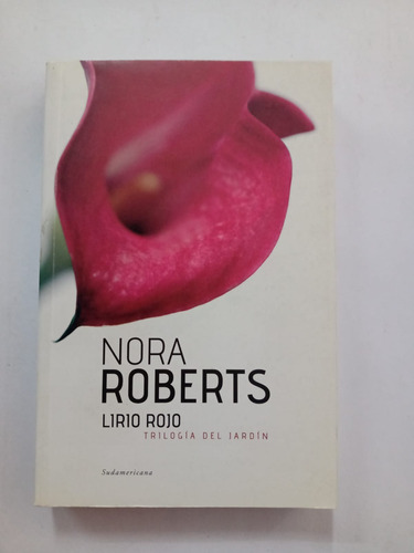 Lirio Rojo Nora Roberts Sudamericana