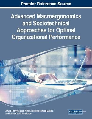 Advanced Macroergonomics And Sociotechnical Approaches Fo...