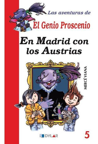 Libro En Madrid Con Los Austrias - Viana, Merce