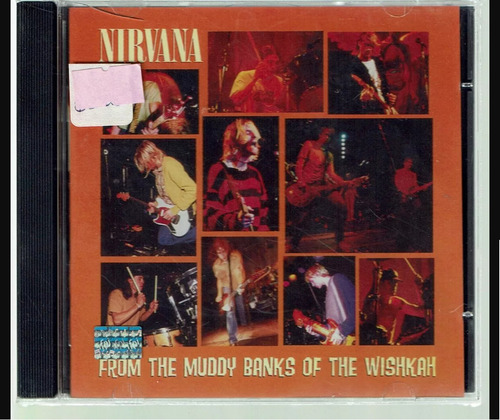 Nirvana - From The Muddy Banks Of The Wishkah - Disco Cd