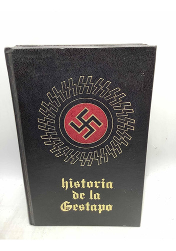 La Gestapo - Historia - 3 Tomos - Circulo De Amigos De La Hi