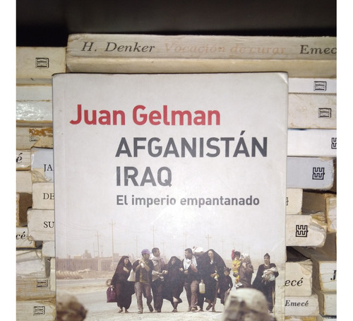 Afganistan Iraq - Juan Gelman - Ed Planeta